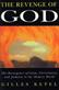 Revenge of God, The: The Resurgence of Islam, Christianity and Judaism in the Modern World